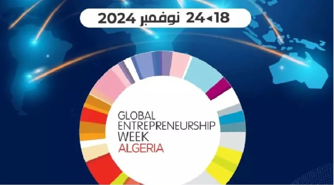 انطلاق فعاليات الأسبوع العالمي للمقاولاتية 2024 في الجزائر وانتهائه في هذا اليوم 2 انطلاق فعاليات الأسبوع العالمي للمقاولاتية 2024 في الجزائر وانتهائه في هذا اليوم