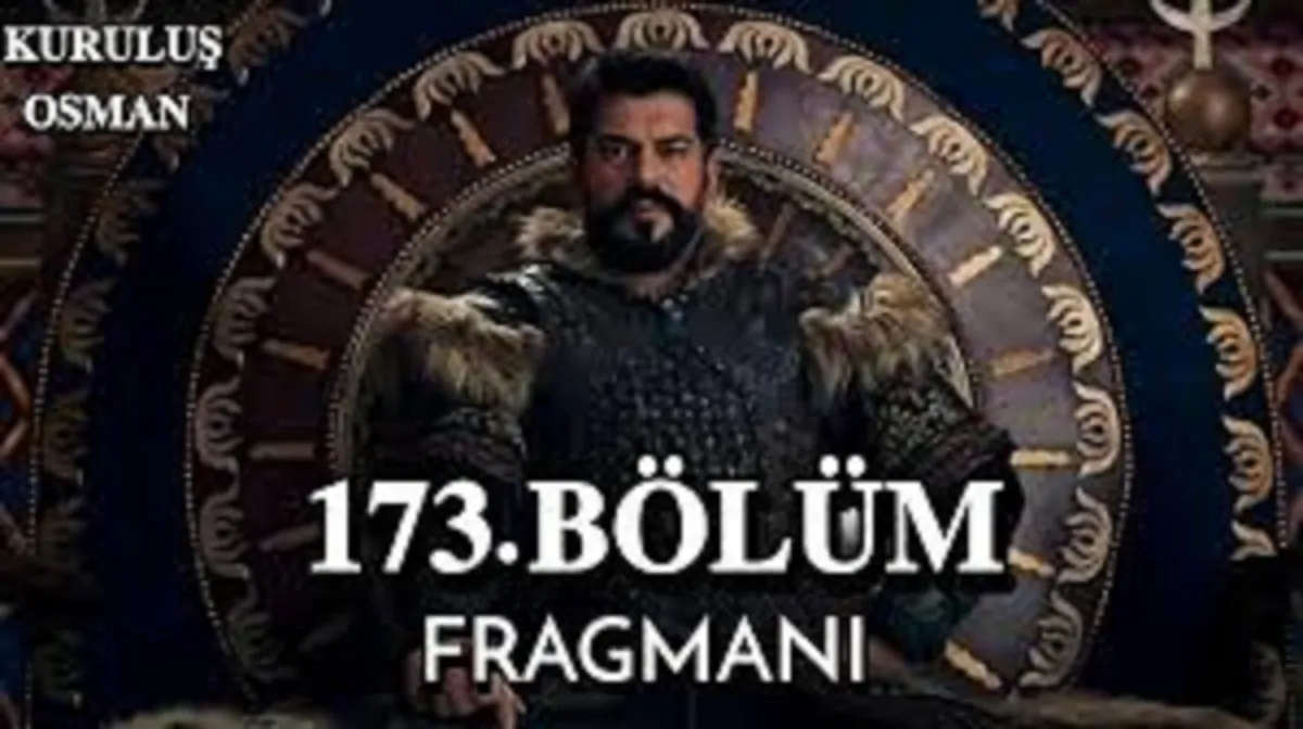 عثمان يقطع رأس الخائن" عرض مسلسل قيامة عثمان الحلقة 173 Kuruluş Osman عبر قناة ATV وقناة الفجر الجزائرية 2 عثمان يقطع رأس الخائن” عرض مسلسل قيامة عثمان الحلقة 173 Kuruluş Osman عبر قناة ATV وقناة الفجر الجزائرية